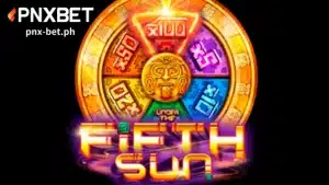 PNXBET Fifth Sun Slot