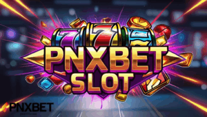 PNXBET Slot Ang Ultimate Online Slot Experience sa Pilipinas